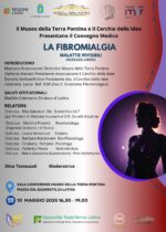 “La Fibromialgia – Malattia Invisibile” il convegno a Latina “La Fibromialgia – Malattia Invisibile” il convegno a Latina